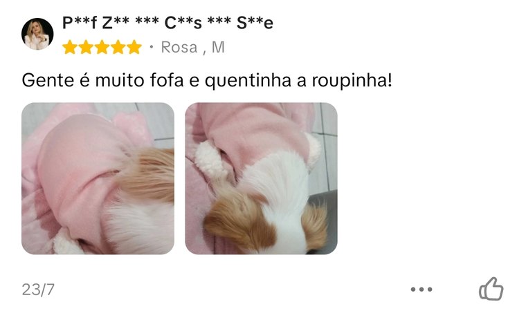 Avaliação cinco estrelas: gente, é muito fofa e quentinha a roupinha. Com duas fotos enviadas pela cliente.